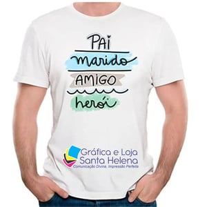 Camiseta Branca Personalizada dia dos Pais Poliester Estampa Colorida  Sublimação Gola canelada e Custura reforçada Faça Sua encomenda
