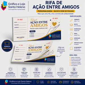 Rifa de Ação entre Amigos - 14,8 x 7 cm - Personalizada - Bloco c/ 25 folhas Papel Sulfite 75g Tamanho 14,8 x 7 cm 4x0  Corte Reto + Grampo + Cola Bloco c/ 25 folhas