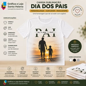 Camisa Branca Personalizada - Dia dos Pais 100% Poliester  4x0 Sublimação  