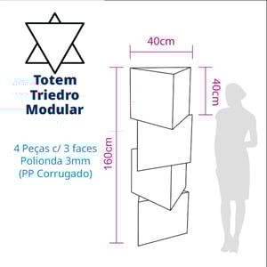 Totem Triedro - Totem Polionda 3mm Polionda 3mm - Impressão UV 40x160cm 4x0 Laminação Fosca Corte Digital - Montagem Automática Arte Não Inclusa