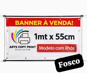 Banner 1mt x 55cm (ilhós/fosco) Lona 440g  4x4 Fosco ilhós 