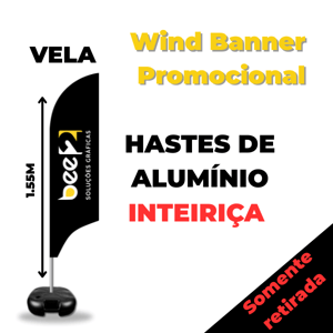 WIND PROMOCIONAL VELA (P) TECIDO TECNOSPORT 100% SINTÉTICO 1.85M X 0.65M DUPLA-FACE | IMPRESSÃO ULTRA-HD EPSON ESTRUTURA DE ALUMÍNIO INTEIRIÇA COSTURA OVERLOQUE EXTERNO BASE TITAN BLACK COM ALÇA