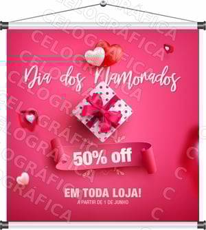 Banner Promoção Dia dos Namorados mod327 Lona 440gr  4x0 Fosco Cordão e bastão 