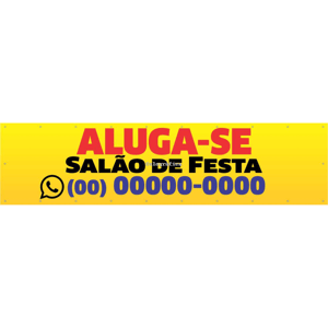 Faixa Aluga-se Salão de Festa mod57 Lona 440gr  4x0 Fosco bastão e ilhos 