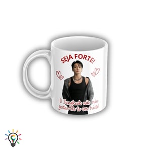 Caneca BTS Meme Seja Forte Personalizada 325ml