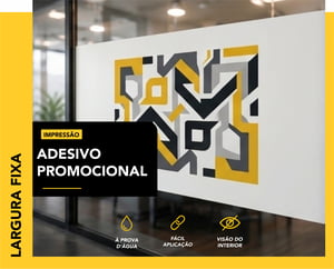 BOCA FIXA - ADESIVO PROMOCIONAL  LARGURA FIXA - Mínimo de compra: 1m² CORES 4x0   