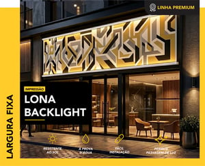 BOCA FIXA - LONA BACKLIGHT Acima de 5 metros tem desconto. LARGURA FIXA - Mínimo de compra: 1m² CORES 4x0   
