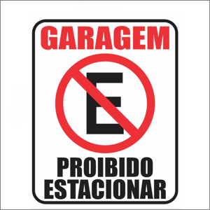 Placa Proibido Estacionar ps 40x30    4 ilhós de aluminio