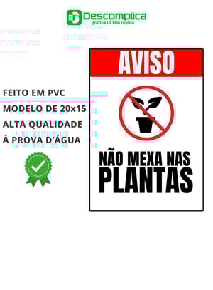 Placa Sinalização 20x15 Não mexa nas plantas