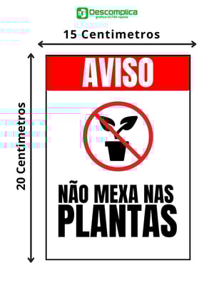 Placa Sinalização 20x15 Não mexa nas plantas