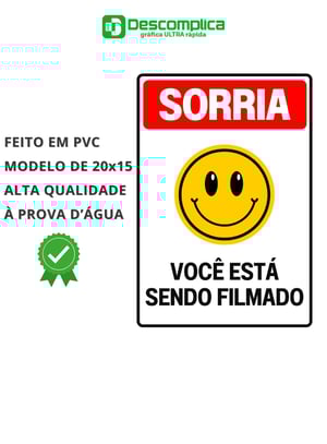 Placa Sinalização 20x15 Sorria você esta sendo filmado