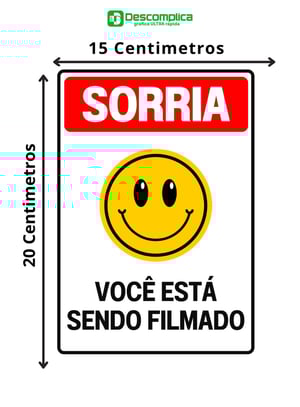 Placa Sinalização 20x15 Sorria você esta sendo filmado