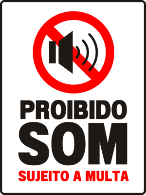 Placa Sinalização 20x15 Proibido som automotivo PVC 20x15 4X0  CORTE PERSONALIZADO 