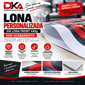 Lona Personalizado em Lona 440g Sob Medida Lona Front 440g Sob medida 4x0 – Colorido frente Sem revestimento sem acabamento Produzido conforme a medida informada pelo cliente