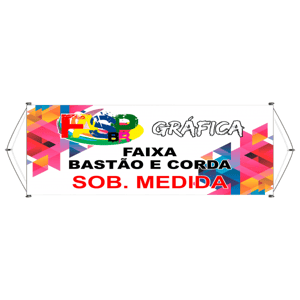 Faixa Personalizada Lona 440G Sob. Medida 4x0  Bastão e Corda 
