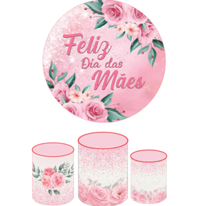 KIT CAPA PAINEL REDONDO E CILÍNDROS DIA DAS MÃES | TECIDO PREMIUM  | VÁRIOS MODELOS.