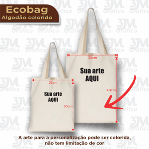 Ecobag - 40x30cm Algodão colorido 40x30cm A personaliação pode ser colorida, não tem limite de cor  Personalizada com DTF A estampa na medida 30x20 aproximadamente