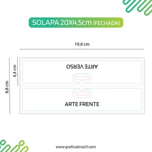 SOLAPA Lapela 20x4,5cm Sem Verniz Couchê Brilho 250g. 19,8x4,4cm fechado | 19,8x8,8cm Aberto 4x0 Impressão por fora Verniz Total Frente. Vinco central + Furo Padrão