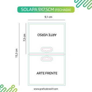 SOLAPA Lapela 9x7,5cm Sem Verniz Couchê Brilho 250g. 19,6x9cm fechado | 19,6x17,9cm Aberto 4x0  Impressão por fora Verniz Total Frente. Vinco central + Furo Padrão 