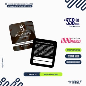 MINI CERTIFICADO de Garantia 4,3x4,8cm Fosco + Verniz Localizado couchê 300g 4,3x4,8 cm 4x4 Impressão F/V Laminação Fosca + Verniz Localizado 4 Cantos Arredondados 