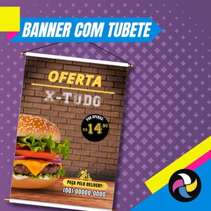 BANNER COM TUBETE Lona 440g  60x90, 70x105, 80x120, 90x135, 100x150  Tubete 