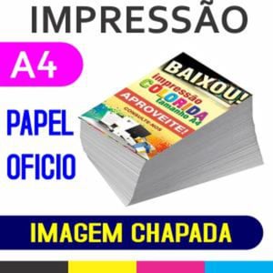 Impressão Papel Oficio - A4 -  Colorida Chapada  