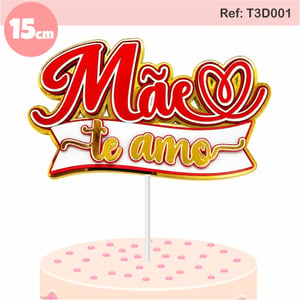 TOPPER PRONTO - MÃE CAMADA 3D