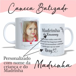 1 Caneca Padrinhos de Batismo - Padrinho ou Madrinha