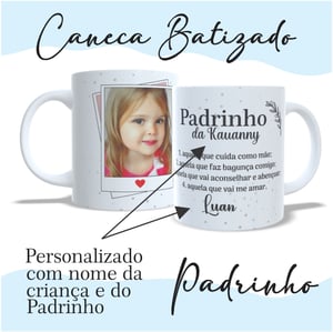 1 Caneca Padrinhos de Batismo - Padrinho ou Madrinha