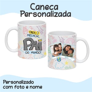 Caneca Branca Personalizada - MELHOR PAI DO MUNDO