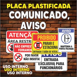 PLACA AVISO (AVISO, COMUNICADO) - PLASTIFICADA - TAM. (15x21 cm) IMPRESSÃO PAPEL COUCHÊ 90G 15 X 21 CM  PLASTIFICAÇÃO 10MM COM FITA DUPLA FACE PLACA INDICADA PARA USO INTERNO