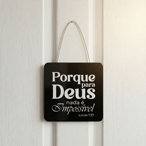 Placa Decorativa Para Porta | Lucas 1:37