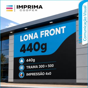 Lona Front 440g — Trama 300×500 Lona 440g  4x0 Brilho Reforço e Ilhós 