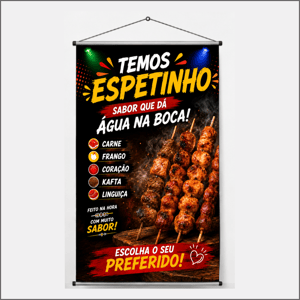Banner Temos Espetinhos Lona 440g Banner Impresão colorido Frente Brilho Bastão de Madeira, Cordão na parte Superior 
