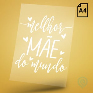 Cartela A4 DTF UV/TÊXTIL – Maternidade Melhor Mãe do Mundo