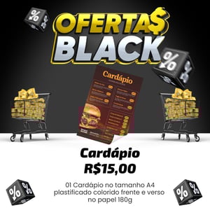 Black friday cardápio 21x30cm Couchê 90g 21x30cm colorido frente e verso 4x4 polaseal Corte Reto Somente uma Arte por Pedido