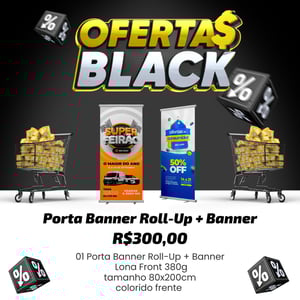 Black friday Porta Banner Roll-Up + Banner Lona Front 380g 79X199cm colorido frente 4x0  Corte Reto Somente uma Arte por Pedido