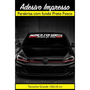 Adesivo Para Carro Parabrisa Nunca foi Sorte Sempre foi Deus