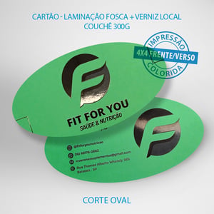 Cartão de Visita Laminação fosca + Verniz Local couchê 300g Impressão Frente e verso colorido 4x4