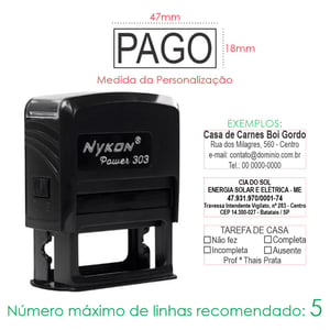 Carimbo Personalizado Automático Nykon Power 303 Externo: Plástico 18x47mm    
