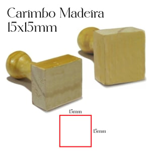 Carimbo Personalizado de Madeira 15x15mm - CM2 Madeira 15mm x 15mm    