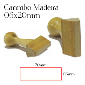 Carimbo Personalizado de Madeira 6x20mm - CM1 Madeira 6mm x 20mm    