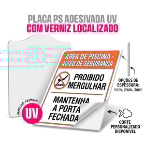 Placa PS adesivada em vinil impresso UV com verniz localizado • Vinil adesivo aplicado • Metro² personalizado • Impressão digital UV • Material com verniz localizado  
