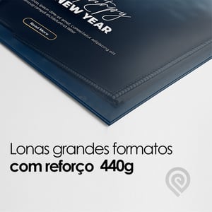 Lonas Grandes Formatos - Com Reforço Lona 440g Você escolhe o tamanho por m² Alta Resolução CMYK - Impressão realizada com tintas ecológicas  Reforço nos 4 cantos Corte reto (refile)