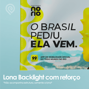 Lona Backlight - Com Reforço Lona 440g Sob medida Alta Resolução CMYK - Impressão realizada com tintas ecológicas  Reforço nos 4 cantos Corte reto (refile)