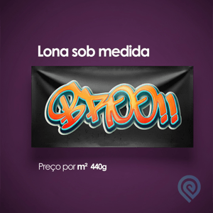 Lona Impressão Digital 440g - Sob Medida Lona 440g - Fosco Tamanho Personalizado Alta Resolução CMYK - Impressão realizada com tintas ecológicas  Diversos tipos de acabamento Corte reto (refile)