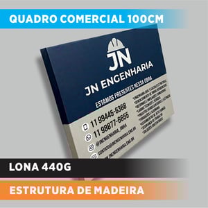 QUADRO COMERCIAL 100cm Sarrafo 5cm   Lona 440grs  