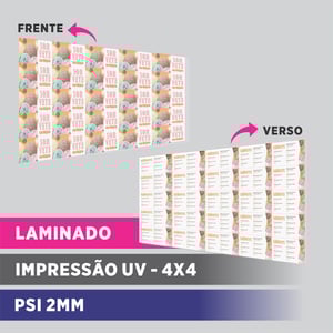 PLACA UV PSI 2MM FRENTE E VERSO - LAMINADA PSi  4X4 FOSCO sem refile 