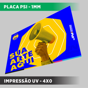 PLACA UV PSI 1MM PSi  4X0 FOSCO sem refile 