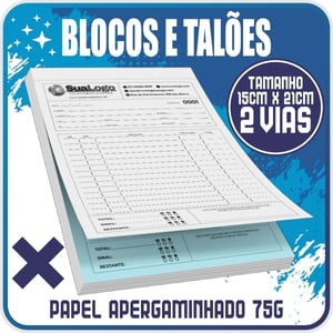 TALÕES 2VIAS | 15cm X 21cm | AP75g   Cores de impressão: 1X0 (Preto e Branco)   